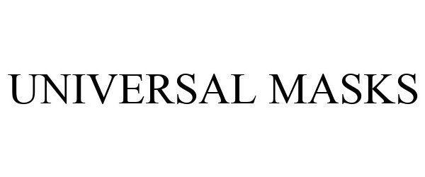 Trademark Logo UNIVERSAL MASKS
