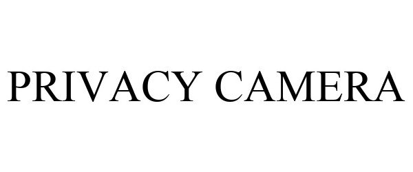 Trademark Logo PRIVACY CAMERA