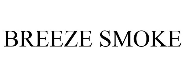 Trademark Logo BREEZE SMOKE