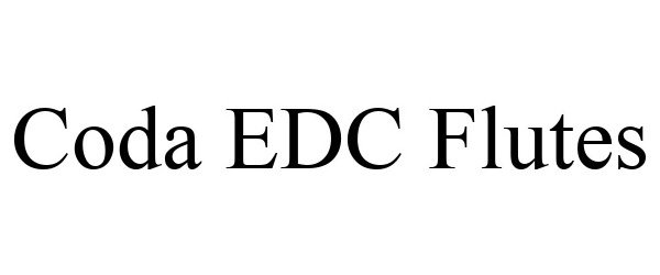  CODA EDC FLUTES