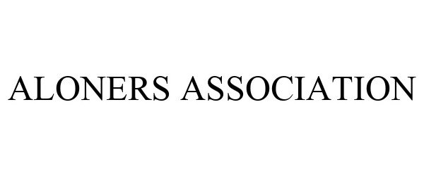 Trademark Logo ALONERS ASSOCIATION