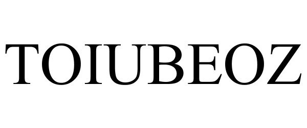 Trademark Logo TOIUBEOZ