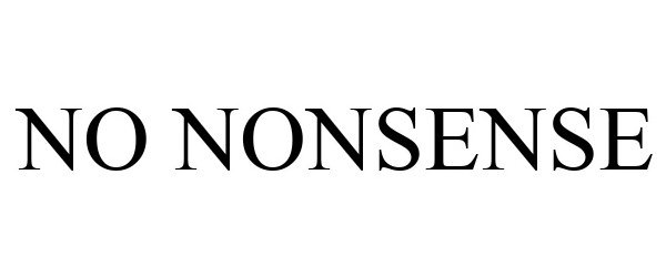 Trademark Logo NO NONSENSE
