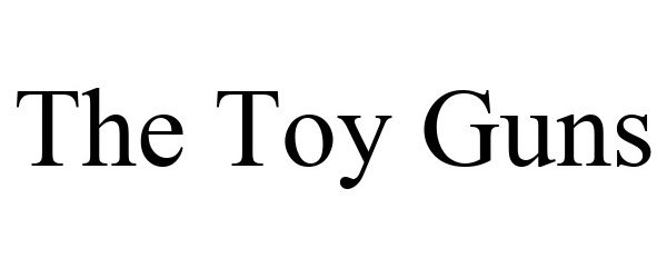 Trademark Logo THE TOY GUNS