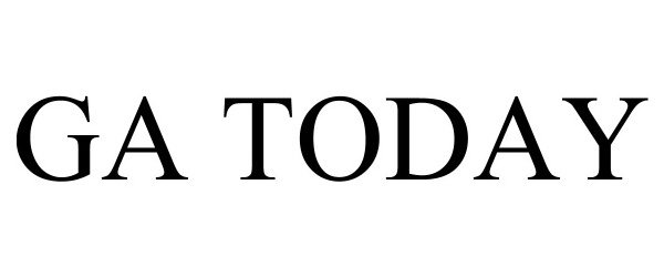 Trademark Logo GA TODAY