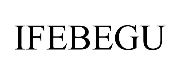 Trademark Logo IFEBEGU