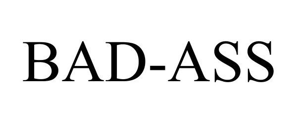 Trademark Logo BAD-ASS