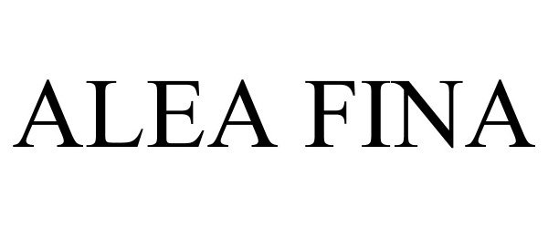 Trademark Logo ALEA FINA
