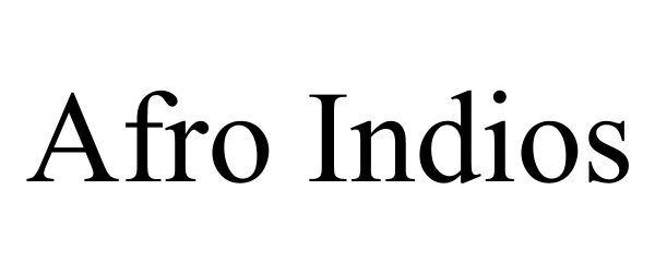 Trademark Logo AFRO INDIOS