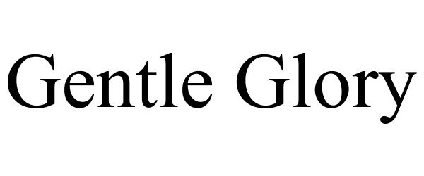 Trademark Logo GENTLE GLORY