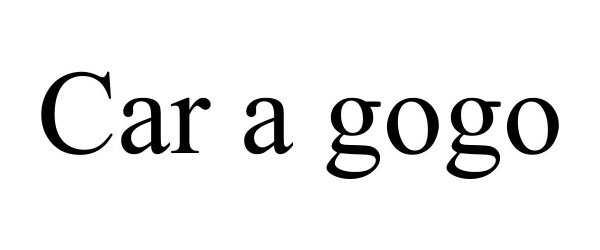 Trademark Logo CAR A GOGO