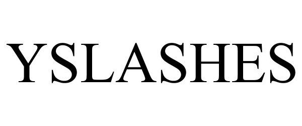 Trademark Logo YSLASHES