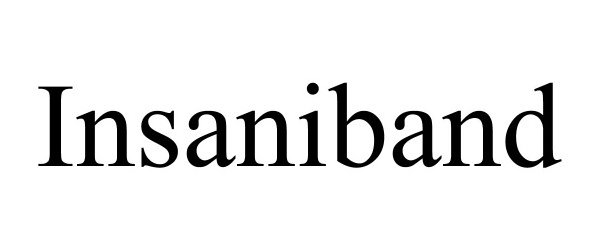 Trademark Logo INSANIBAND