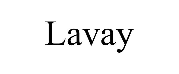 Trademark Logo LAVAY