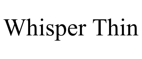 Trademark Logo WHISPER THIN