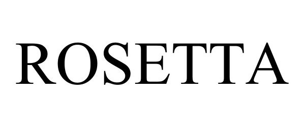 Trademark Logo ROSETTA