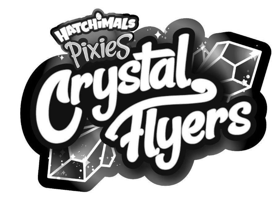 Trademark Logo HATCHIMALS PIXIES CRYSTAL FLYERS