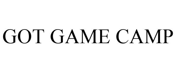 Trademark Logo GOT GAME CAMP