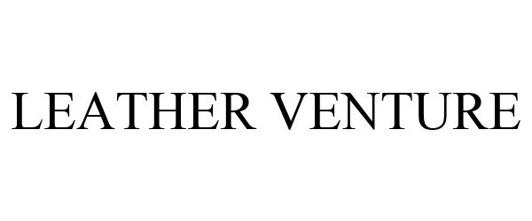 Trademark Logo LEATHER VENTURE