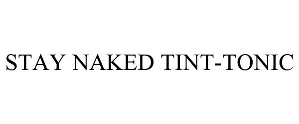  STAY NAKED TINT-TONIC