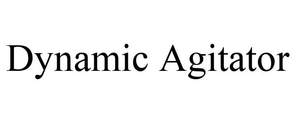 Trademark Logo DYNAMIC AGITATOR
