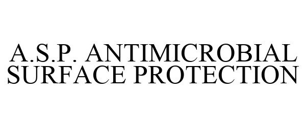  A.S.P. ANTIMICROBIAL SURFACE PROTECTION