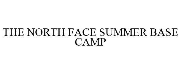  THE NORTH FACE SUMMER BASE CAMP