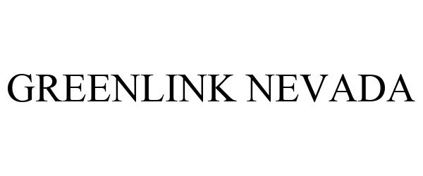 Trademark Logo GREENLINK NEVADA