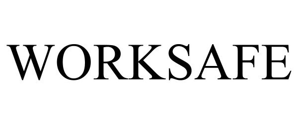 Trademark Logo WORKSAFE