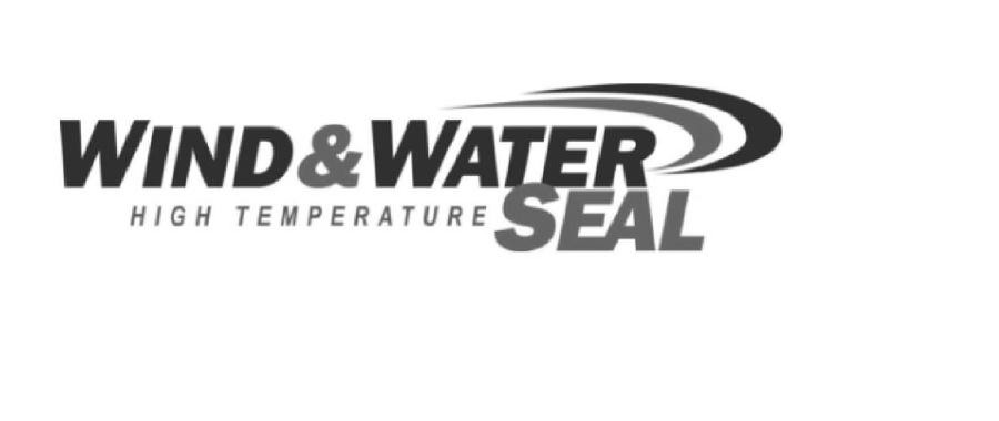  WIND &amp; WATER HIGH TEMPERATURE SEAL