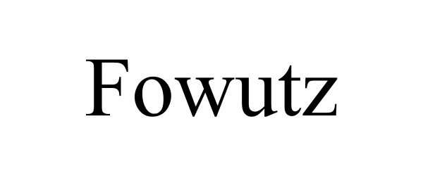 Trademark Logo FOWUTZ