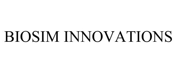 Trademark Logo BIOSIM INNOVATIONS