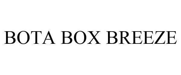 Trademark Logo BOTA BOX BREEZE