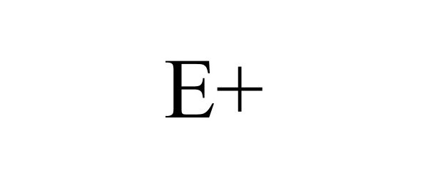 Trademark Logo E+