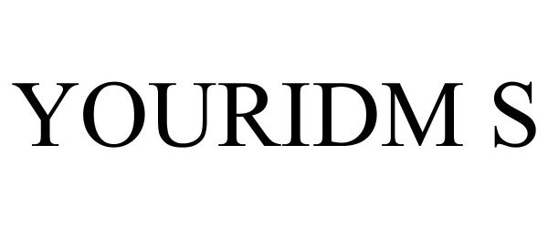 Trademark Logo YOURIDM S