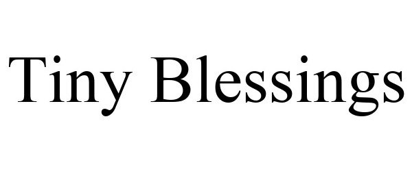 Trademark Logo TINY BLESSINGS