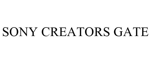 Trademark Logo SONY CREATORS GATE