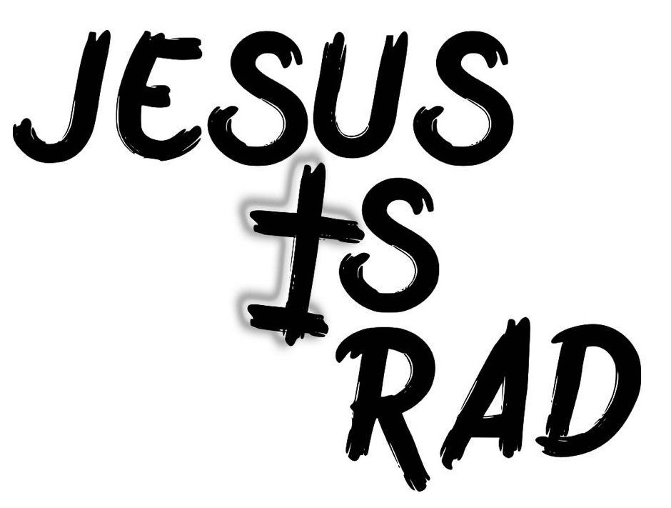  JESUS IS RAD