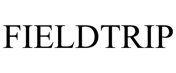 Trademark Logo FIELDTRIP