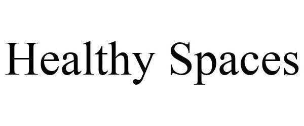 Trademark Logo HEALTHY SPACES