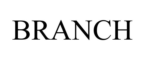 Trademark Logo BRANCH
