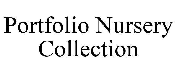 Trademark Logo PORTFOLIO NURSERY COLLECTION