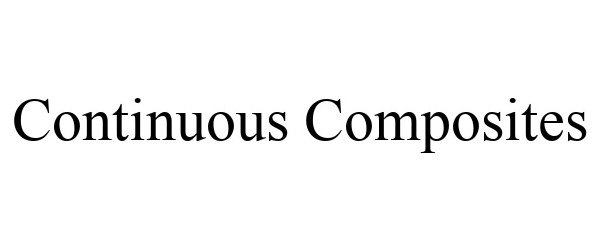 Trademark Logo CONTINUOUS COMPOSITES