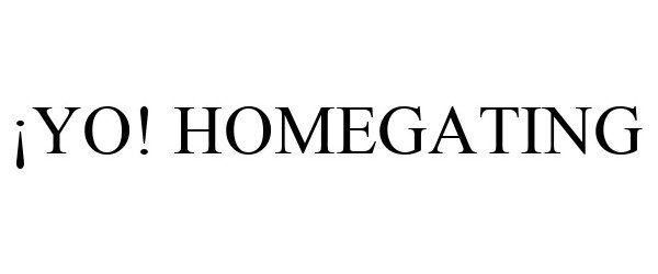 Trademark Logo ¡YO! HOMEGATING