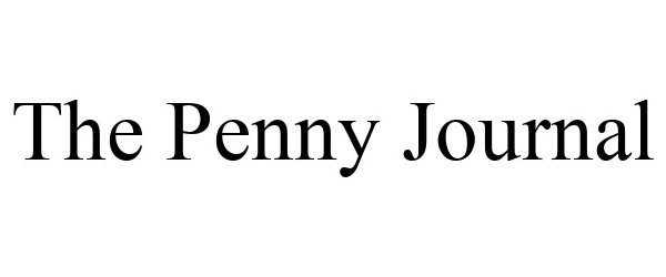  THE PENNY JOURNAL