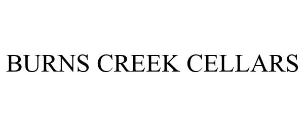  BURNS CREEK CELLARS