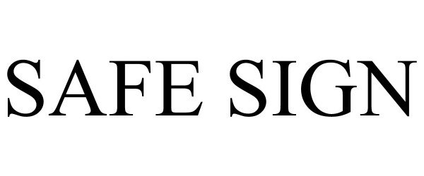 Trademark Logo SAFE SIGN