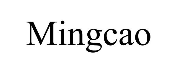 Trademark Logo MINGCAO