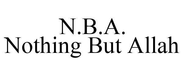 Trademark Logo N.B.A. NOTHING BUT ALLAH