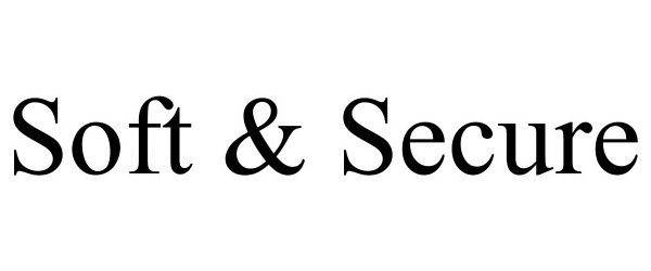 Trademark Logo SOFT & SECURE